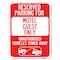 Signmission Reserved Parking for Motel Guest Only Unauthorized Vehicles Towed Away, A-1824-23093 A-1824-23093 - alternate 1